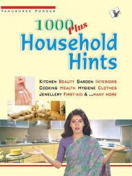 Title: 1000 Plus Household Hints, Author: Tanushree Podder