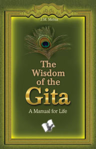 Title: The Wisdom of the Gita, Author: J. M. Mehta