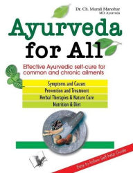 Title: Ayurveda For All: Effective ayurvedic self cure for common and chronic ailments, Author: Murli Manohar