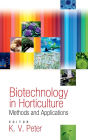 Biotechnology in Horticulture: Methods and Applications