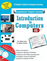 Title: Introduction to Computers: A student's guide to computer learning, Author: Ms. Shikha Nautiyal