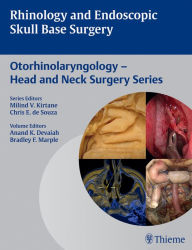 Title: Rhinology and Endoscopic Skull Base Surgery, Author: Anand K. Devaiah