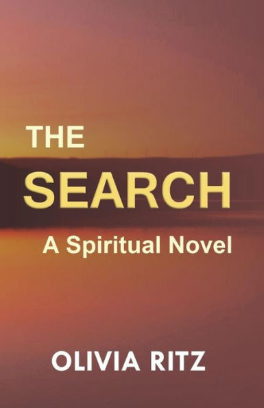 The Search: A Spiritual Novel