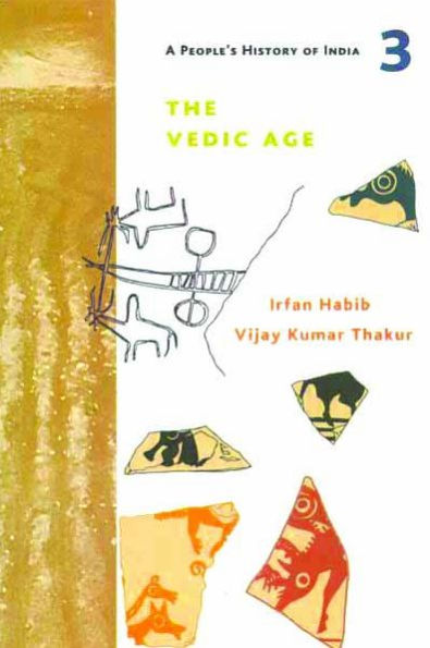 A People's History of India 3: The Vedic Age