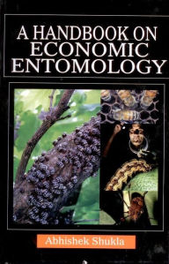 Title: A Handbook on Economic Entomology, Author: Abhishek Shukla