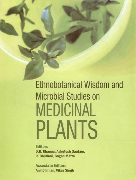 Ethnobotanical Wisdom and Microbial Studies on Medicinal Plants