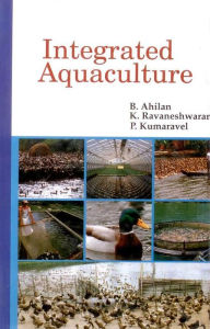 Title: Integrated Aquaculture, Author: B. Ahilan