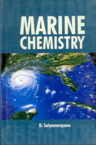 Title: Marine Chemistry, Author: D. Satyanarayana