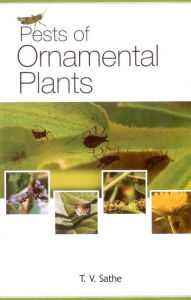 Title: Pests of Ornamental Plants, Author: T. V. Sathe