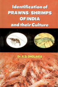 Title: Identification of Prawns/Shrimps and their Culture, Author: Anshuman D. Dholakia