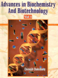 Title: Advances in Biochemistry and Biotechnology Vol 1, Author: Chiranjib Chakraborty