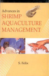 Title: Advances in Shrimp Aquaculture Management, Author: Sugantham Felix