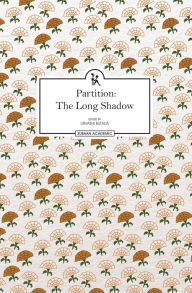 Title: Partition: The Long Shadow, Author: Urvashi Butalia