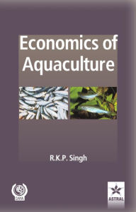 Title: Economics of Aquaculture, Author: R. K. P. Singh