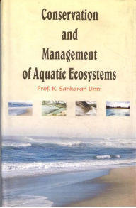 Title: Conservation and Management of Aquatic Ecosystems, Author: K. Sankaran Unni