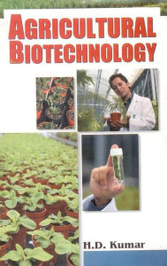 Title: Agricultural Biotechnology, Author: H. D. Kumar