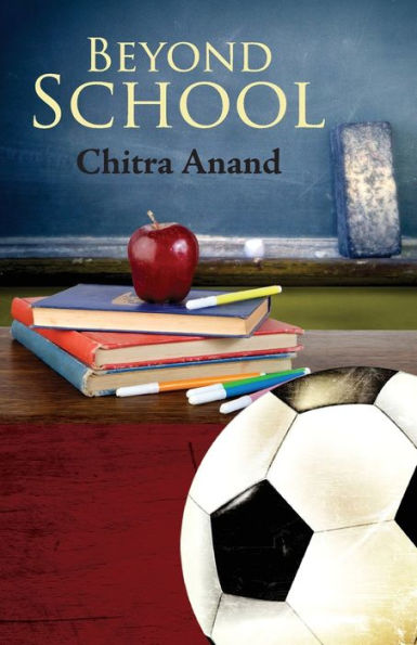 Beyond School: A Novel