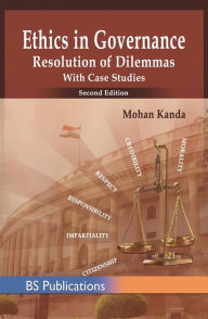 Title: Ethics in Governance: Resolution of Dilemmas, Author: Mohan Kanda