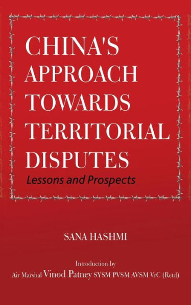 China's Approach towards Territorial Disputes: Lessons and Prospects