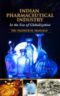 Indian Pharmaceutical Industry in The Era of Globalization