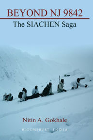 Title: Beyond NJ 9842: The SIACHEN Saga, Author: Nitin A Gokhale