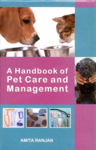 Title: A Handbook of Pet Care and Management, Author: Amita Ranjan