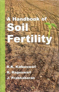 Title: A Handbook of Soil Fertility, Author: R. K. Kaleeshwari