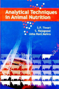 Title: Analytical Techniques in Animal Nutrition, Author: S. P. Tiwari