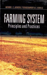 Title: Farming System: Principles and Practices, Author: C. Jayanthi