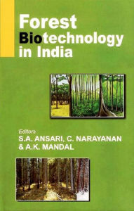 Title: Forest Biotechnology in India, Author: S. A. Ansari