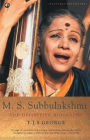 M. S. Subbulakshmi: The Definitive Biography