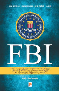 Title: FBI / FBI: அமெரிக்கப் புலனாய்வுத் துறை அமெரிக்கப, Author: N Chokkan / என். சொக்க