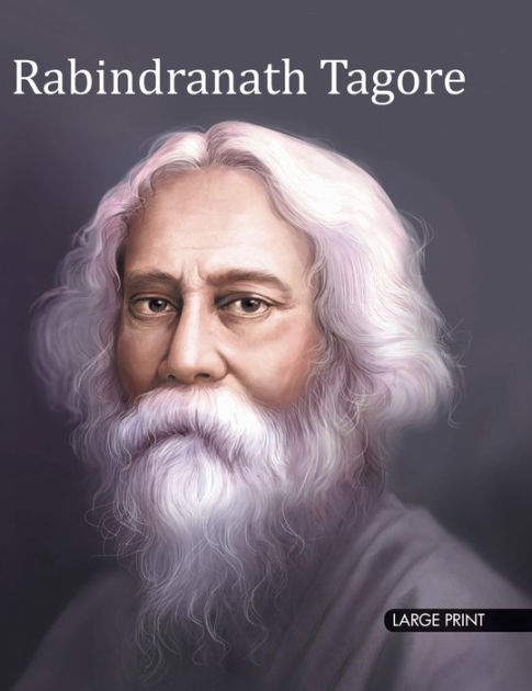 Rabindranath Tagore: Large Print by Om book Team Editorial, Hardcover ...