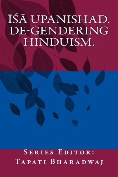 Isa Upanishad: De-gendering the text.