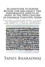 In gratitude to Judith Butler: for her legacy. The performative aspects of print in the 18th century in colonial Calcutta, India: Telling a story on print culture in colonial 18th C. Calcutta and what if it never happened?