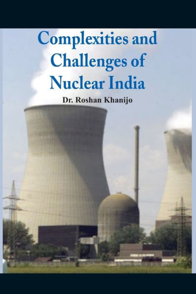 Complexities and Challenges of Nuclear India