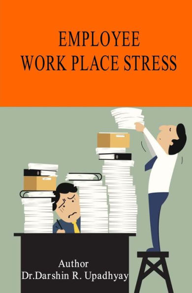 Employee Work Place Stress