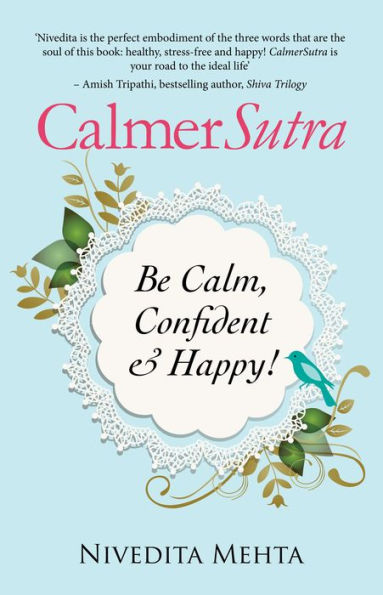 CalmerSutra: Be Calm, Confident & Happy!