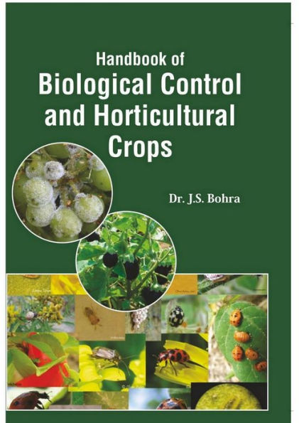 Handbook Of Biological Control And Horticultural Crops