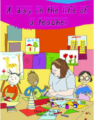 Title: A Day in the Life of Professionals Teacher: Profession Guide for Children, Author: Gautam Mehta