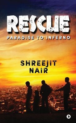 Rescue: Paradise to Inferno