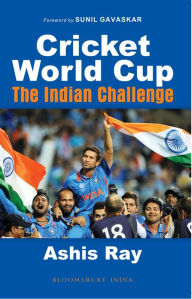 Title: Cricket World Cup: The Indian Challenge, Author: Ashis Ray