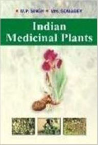 Title: Indian Medicinal Plants, Author: M. P. Singh