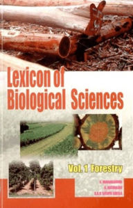 Title: Lexicon of Biological Sciences Vol. 1: Forestry, Author: K. Vanangamudi