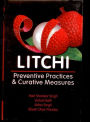 Litchi: Preventive Practices & Curative Measures