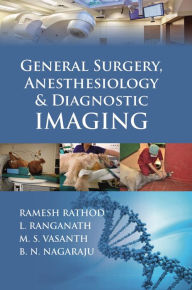 Title: General Surgery Anesthesiology & Diagnostic Imaging, Author: RAMESH RATHOD