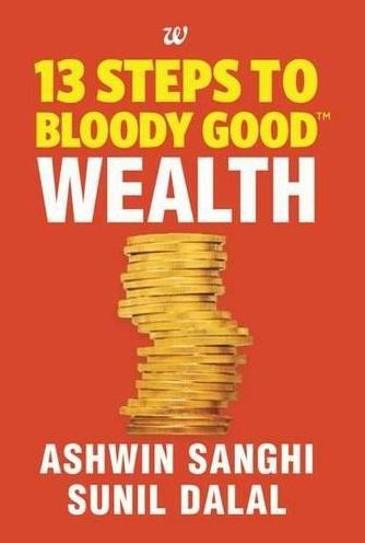 13 Steps to Bloody Good Wealth