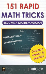 Title: 151 Rapid Math Tricks: Become a Mathemagician, Author: Hart C. Blanton