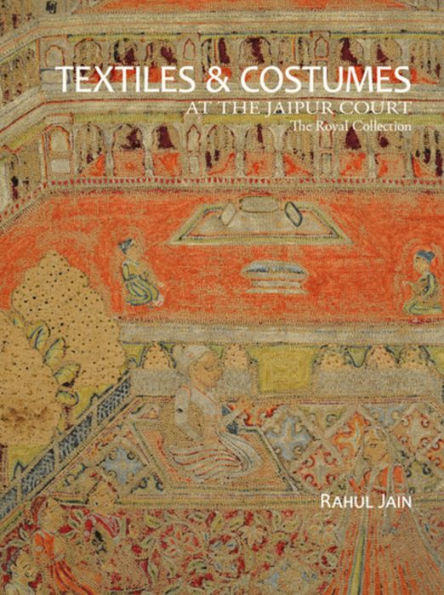 Textiles And Garments At the Jaipur Court