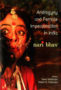 Androgyny & Female Impersonation in India: Nari Bhav